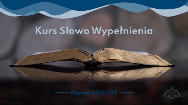 Kurs Słowo Wypełnienia w Poznaniu