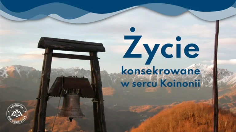 Życie konsekrowane w sercu Koinonii