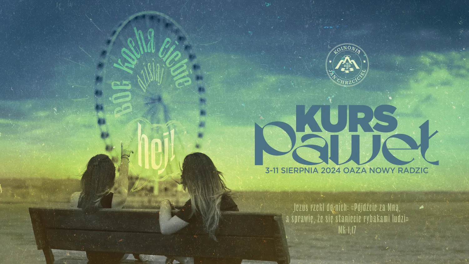 Kurs Paweł 3-11 sierpnia w Nowym Radzicu k.Lublina